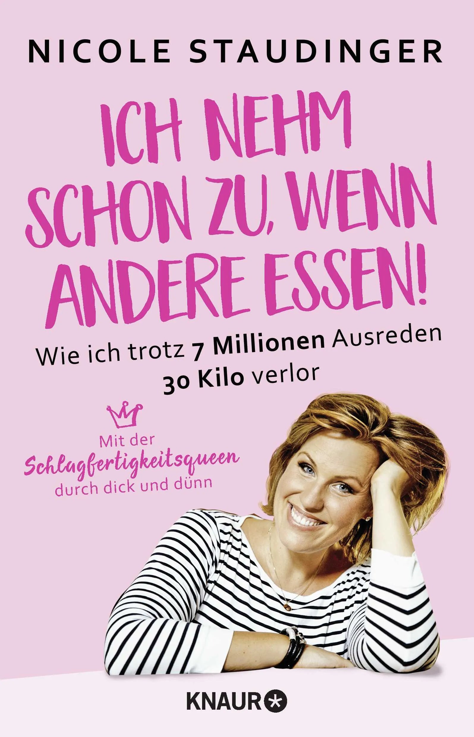 Buchcover von 'Ich nehm' schon zu, wenn andere essen' - Paperback von Nicole Staudinger
