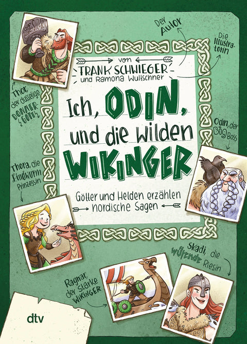 Ich, Odin, und die wilden Wikinger – Götter und Helden erzählen nordische Sagen