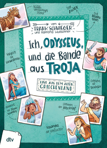 Buchcover von 'Ich, Odysseus, und die Bande aus Troja – Live aus dem alten Griechenland' - Gebundene Ausgabe von Frank Schwieger