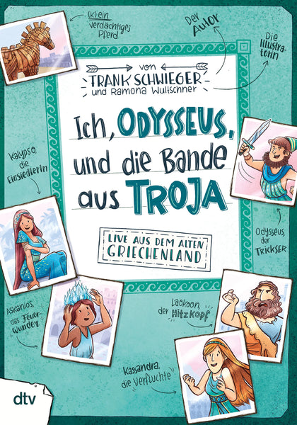 Buchcover von 'Ich, Odysseus, und die Bande aus Troja – Live aus dem alten Griechenland' - Taschenbuch von Frank Schwieger