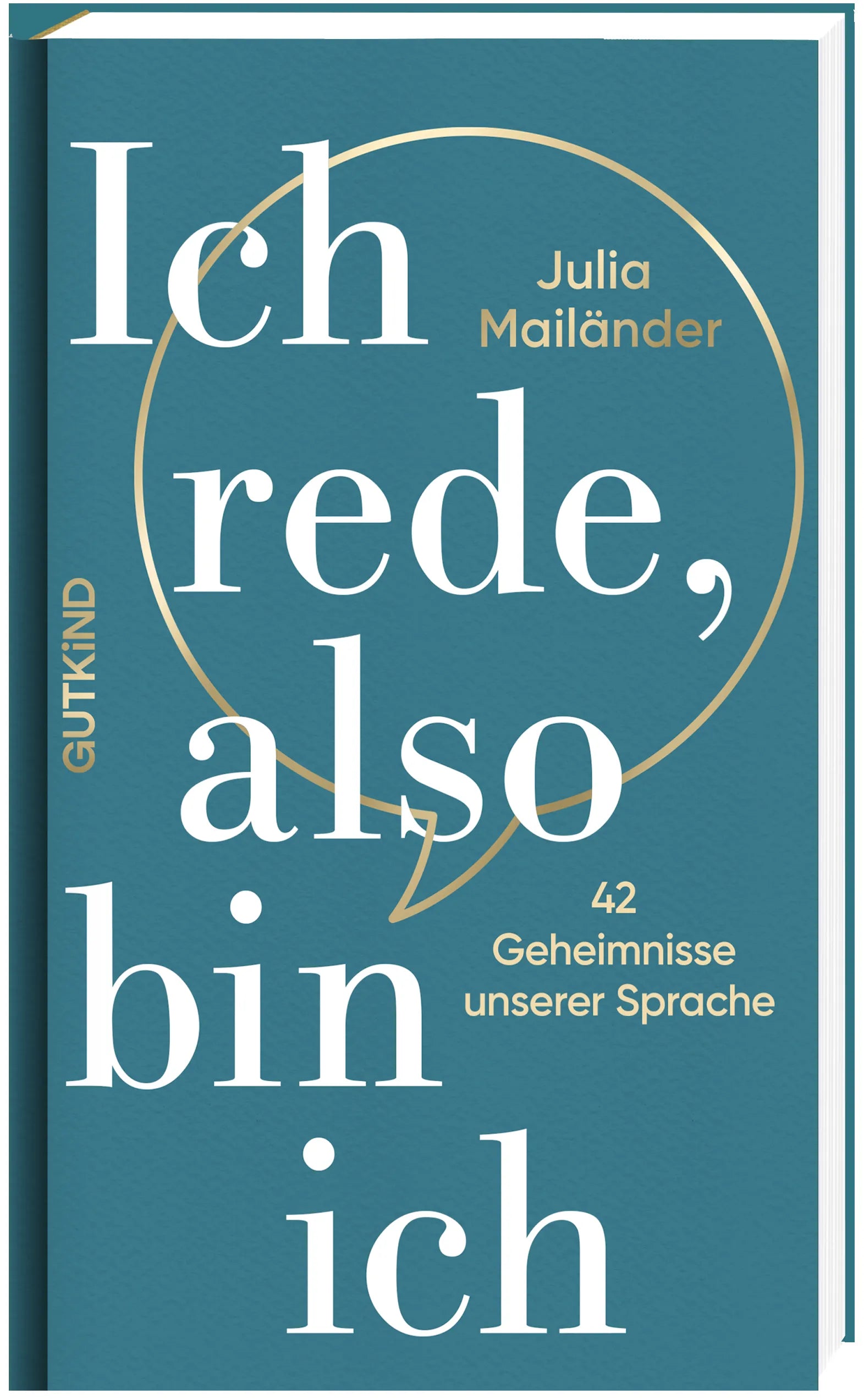 Julia Mailänder - Ich rede, also bin ich