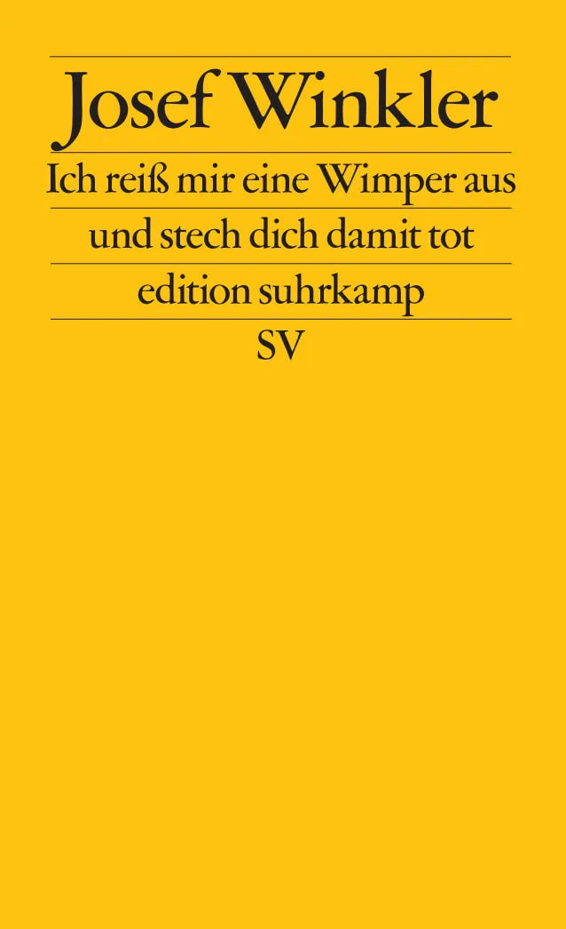 Buchcover von 'Ich reiß mir eine Wimper aus und stech dich damit tot' - Taschenbuch von Josef Winkler