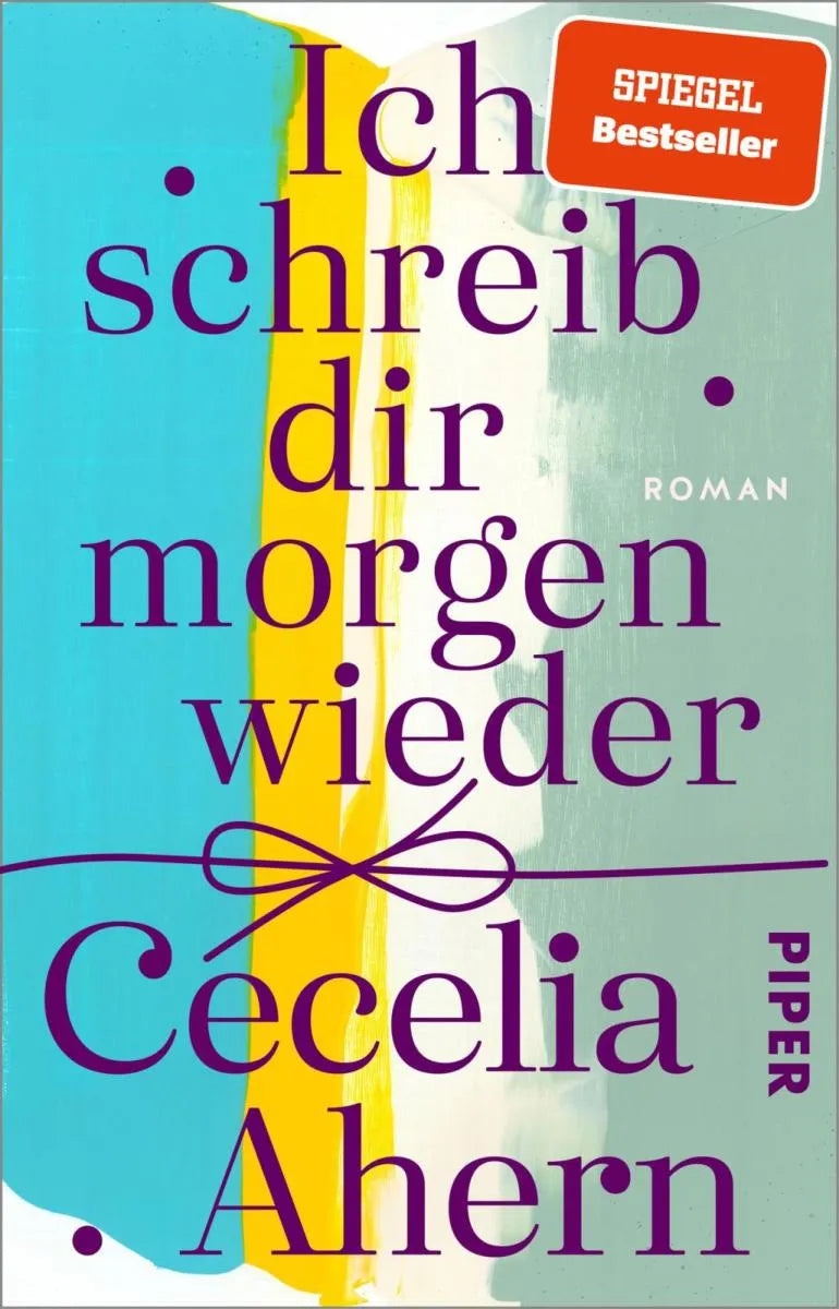 Cover: Ich schreib dir morgen wieder (E-Book) von Cecelia Ahern