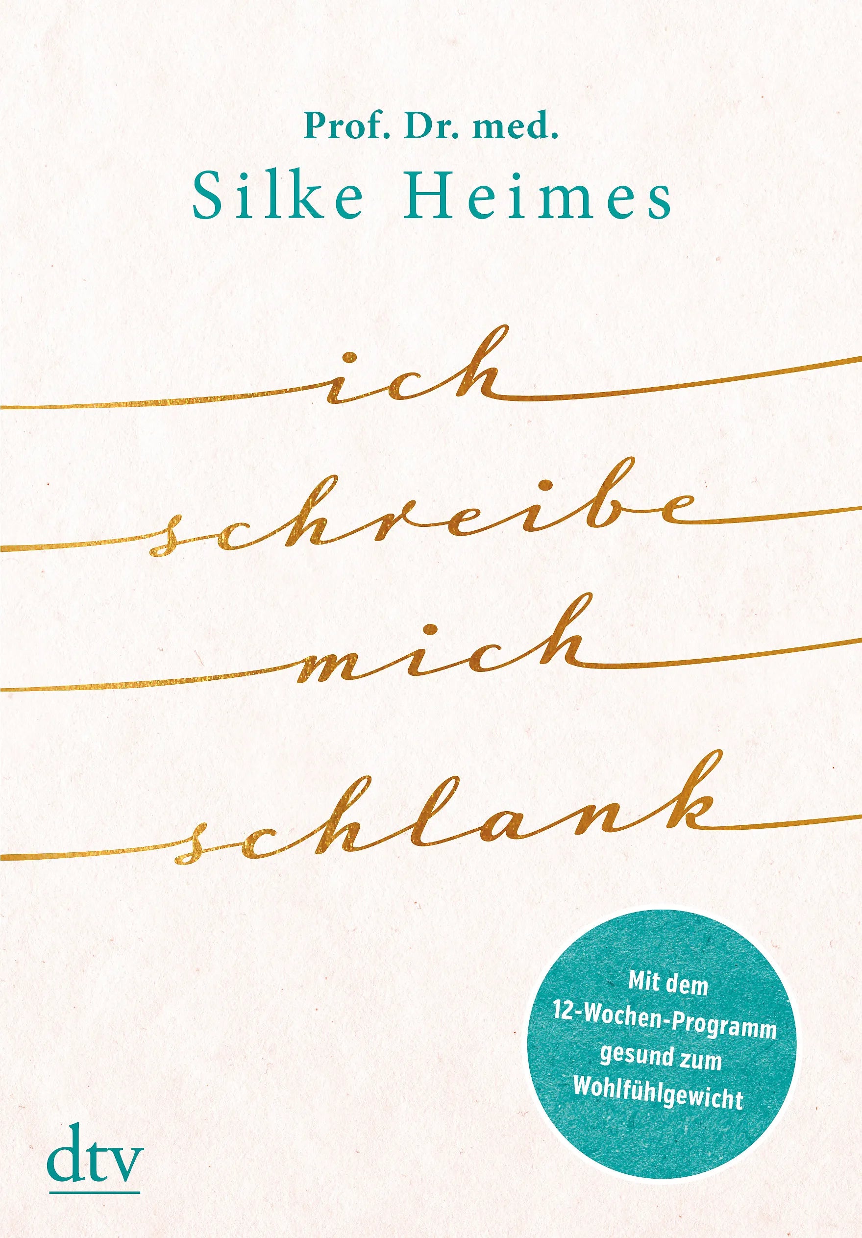 Buchcover von 'Ich schreibe mich schlank' - Gebundene Ausgabe von Silke Heimes