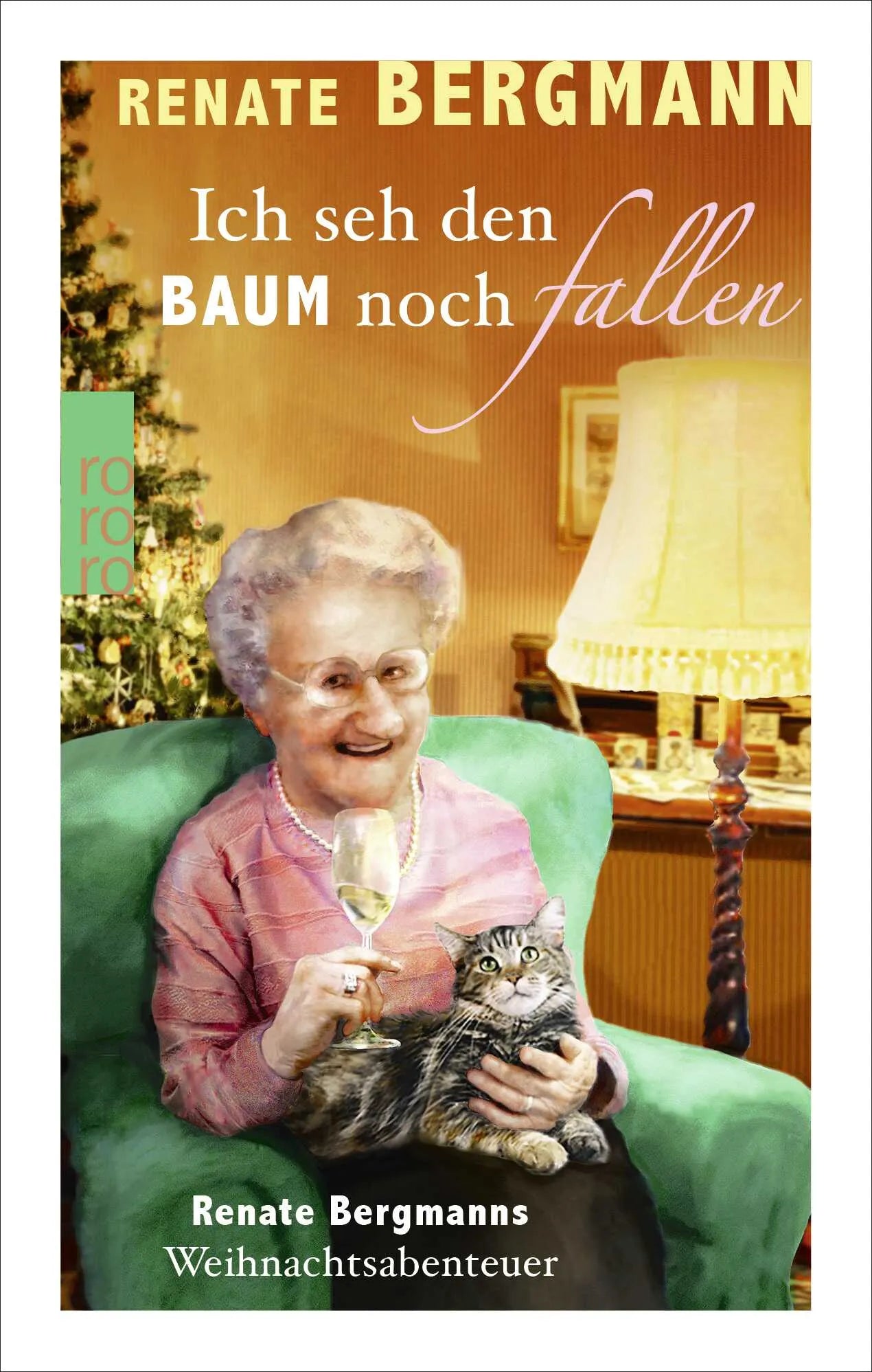 Buchcover von 'Ich seh den Baum noch fallen' - Gebundene Ausgabe von Renate Bergmann