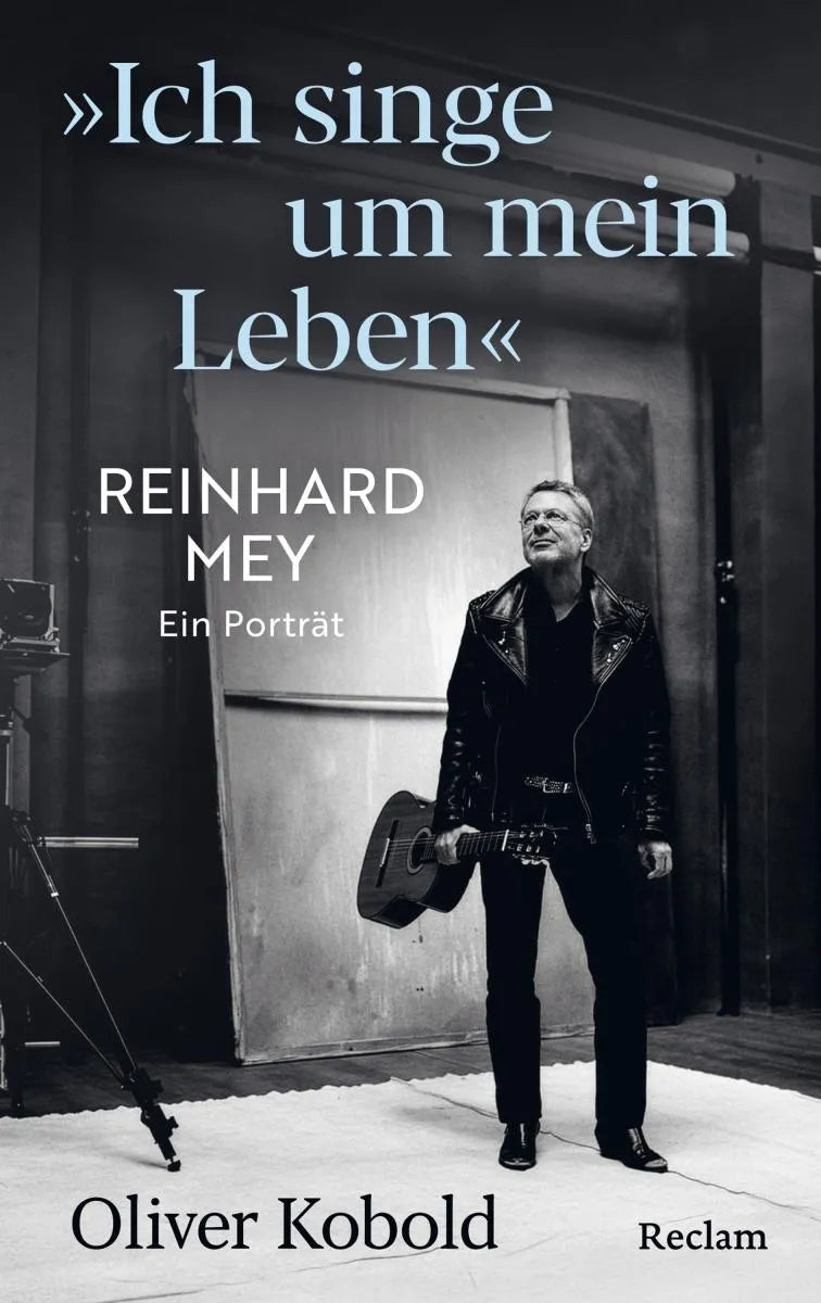 Cover: "Ich singe um mein Leben". Reinhard Mey - ein Porträt (E-Book) von Oliver Kobold