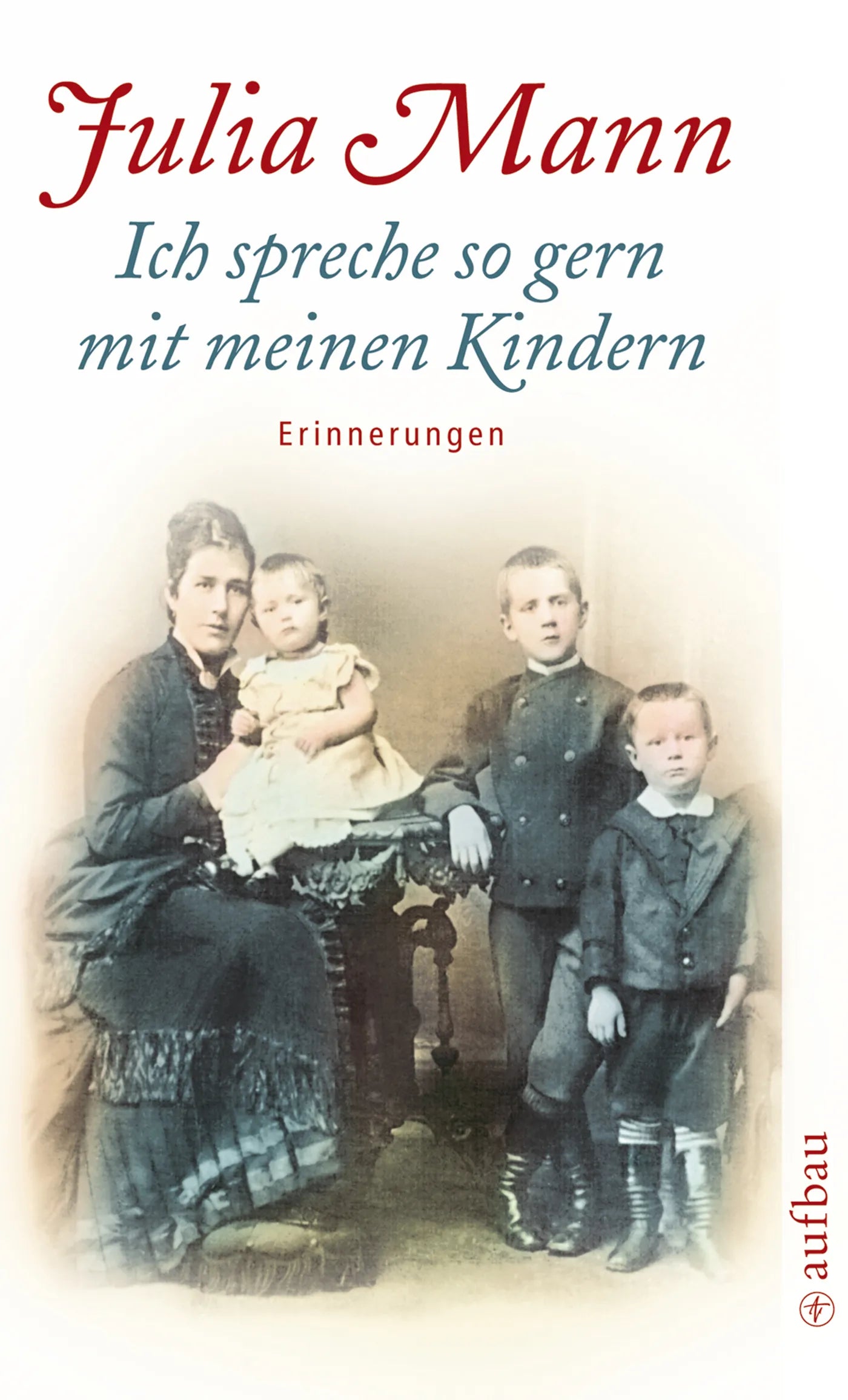 Buchcover von 'Ich spreche so gern mit meinen Kindern' - Taschenbuch von Julia Mann