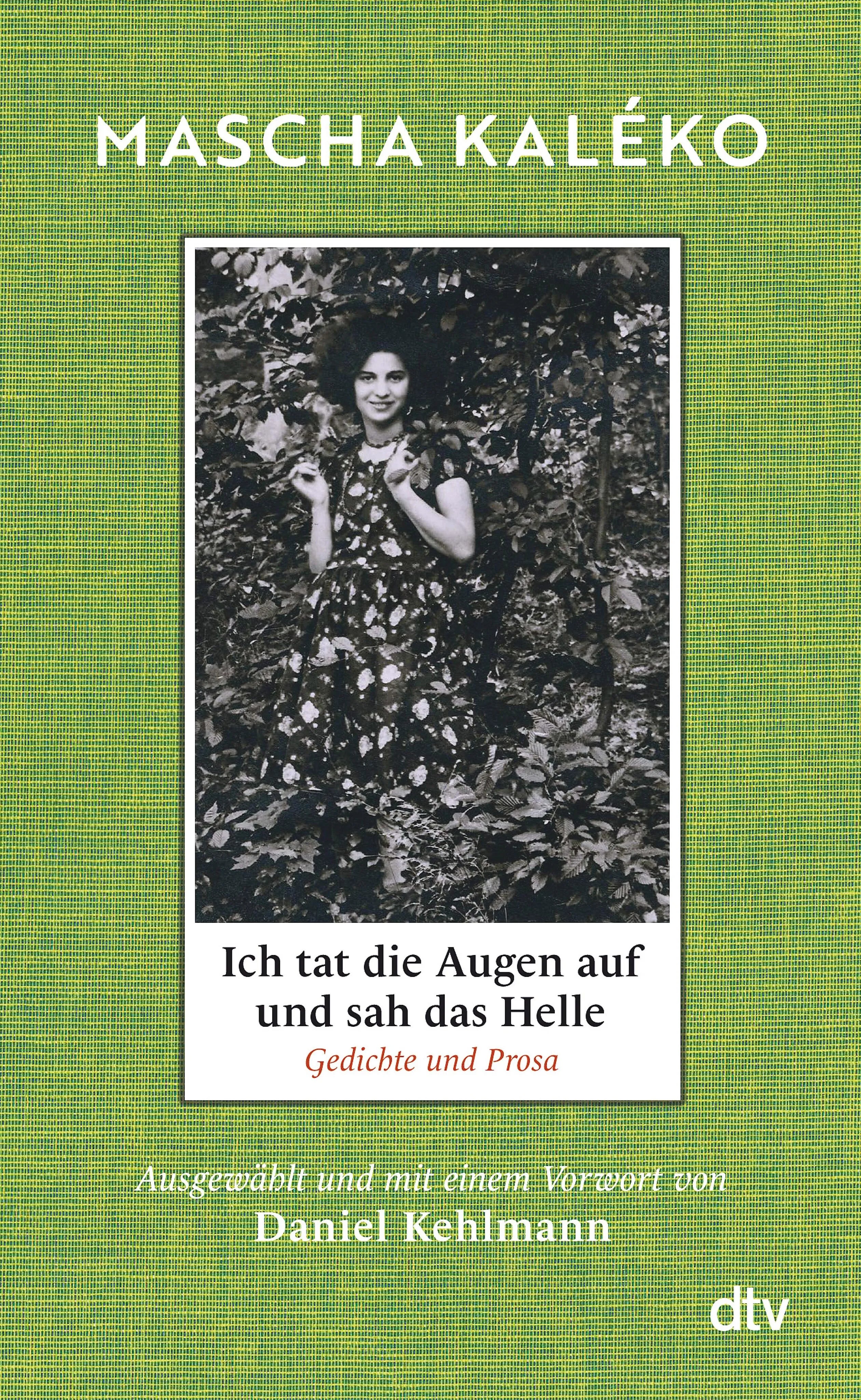 Cover: Ich tat die Augen auf und sah das Helle (E-Book) von Mascha Kaléko