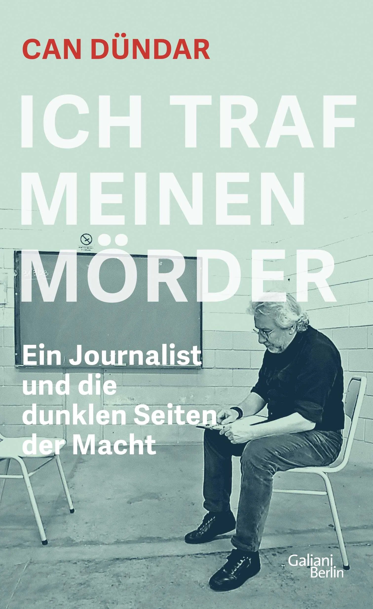 Buchcover von 'Ich traf meinen Mörder' - Gebundene Ausgabe von Can Dündar