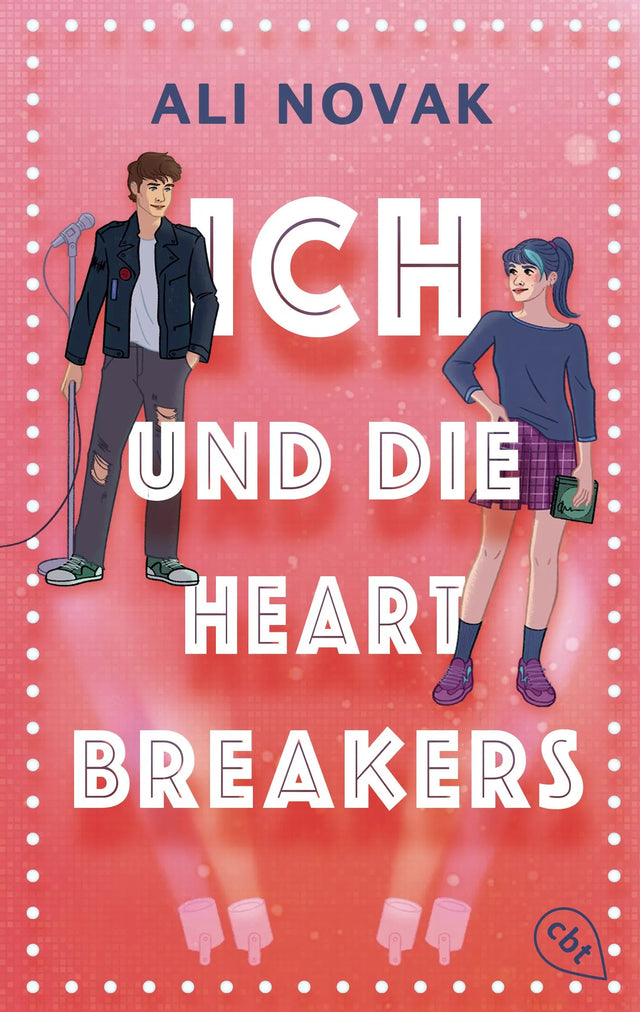 Cover: Ich und die Heartbreakers (Taschenbuch) von Ali Novak