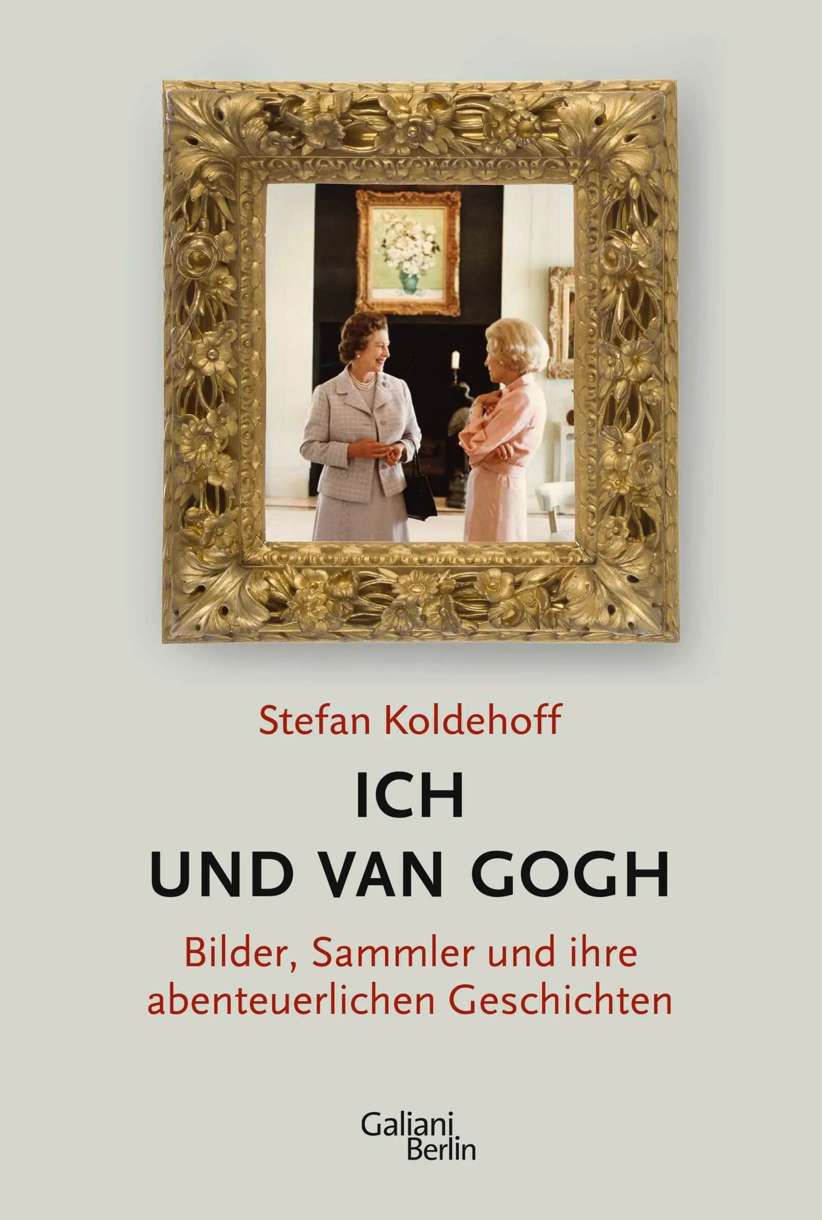 Cover: Ich und Van Gogh (Paperback) von Stefan Koldehoff