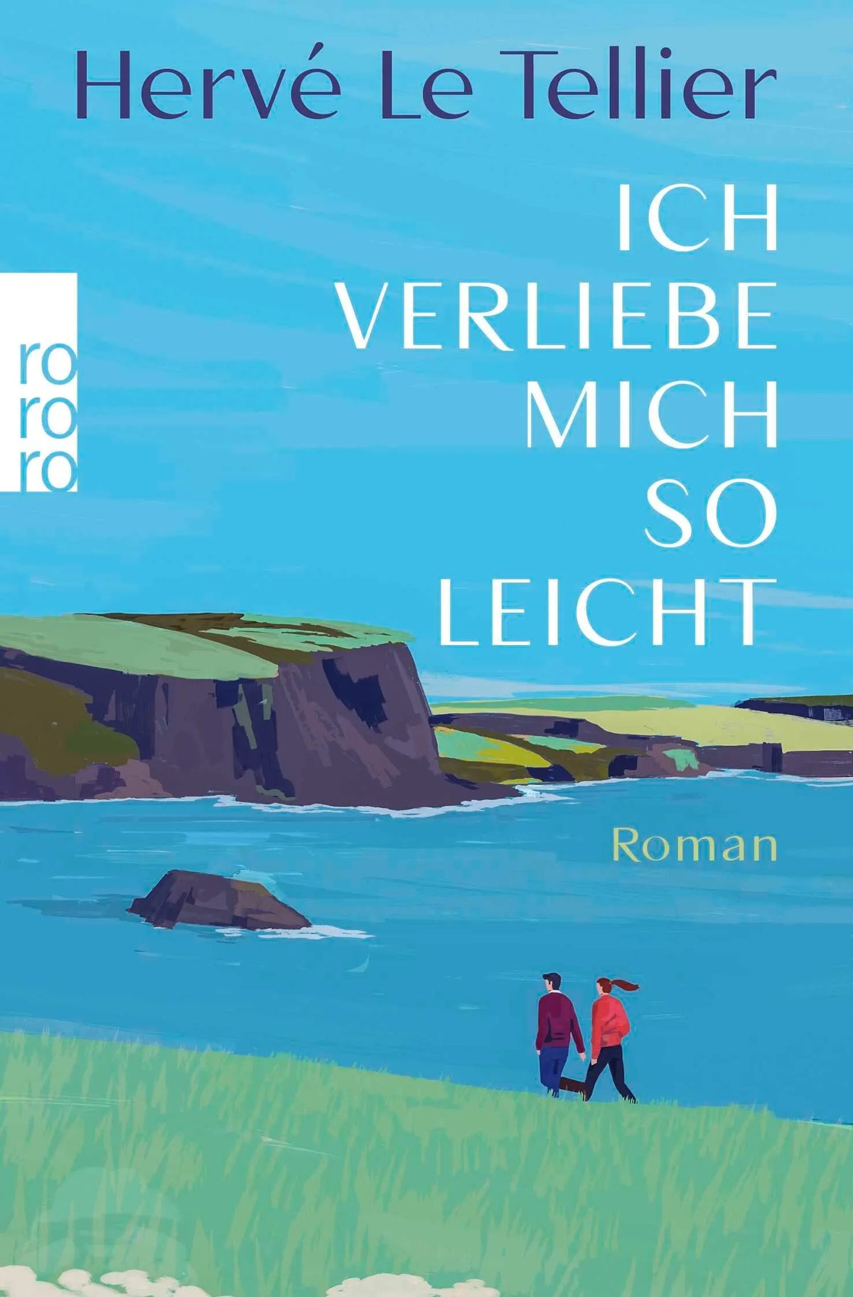 Cover: Ich verliebe mich so leicht (Taschenbuch) von Hervé Le Tellier