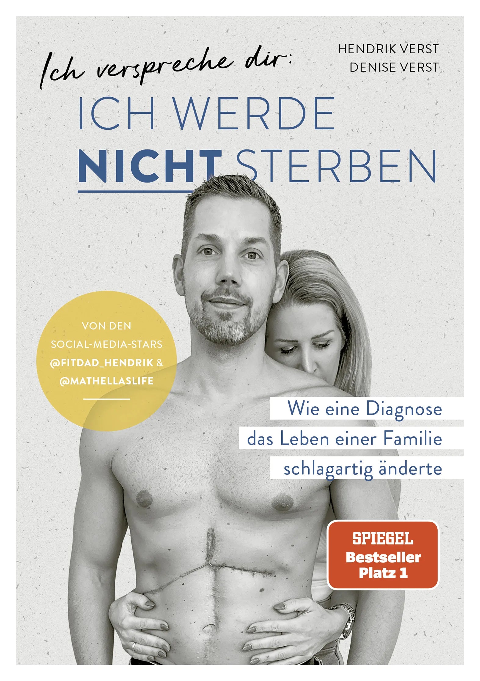Buchcover von 'Ich verspreche dir: Ich werde nicht sterben' - Paperback von Denise Verst