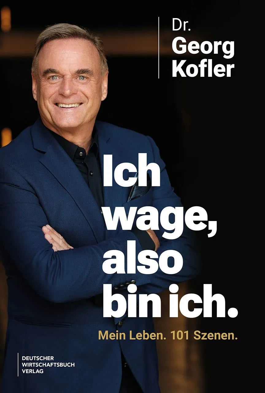 Cover: Ich wage, also bin ich (Hardcover) von Georg Kofler