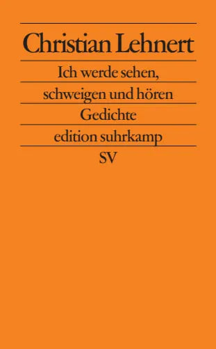 Buchcover von 'Ich werde sehen, schweigen und hören' - Taschenbuch von Christian Lehnert