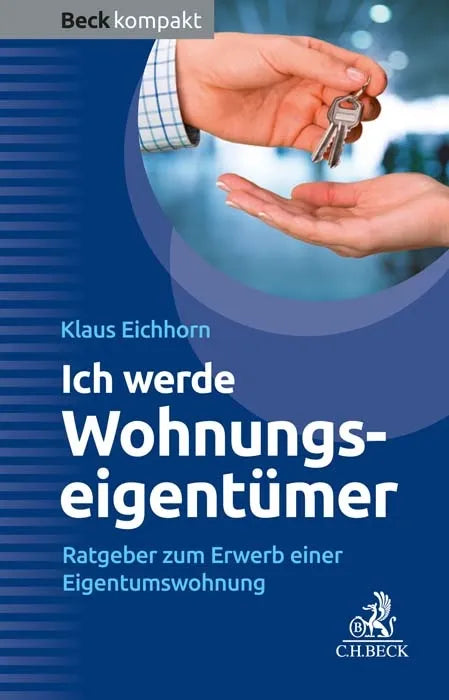 Cover: Ich werde Wohnungseigentümer (E-Book) von Klaus Eichhorn