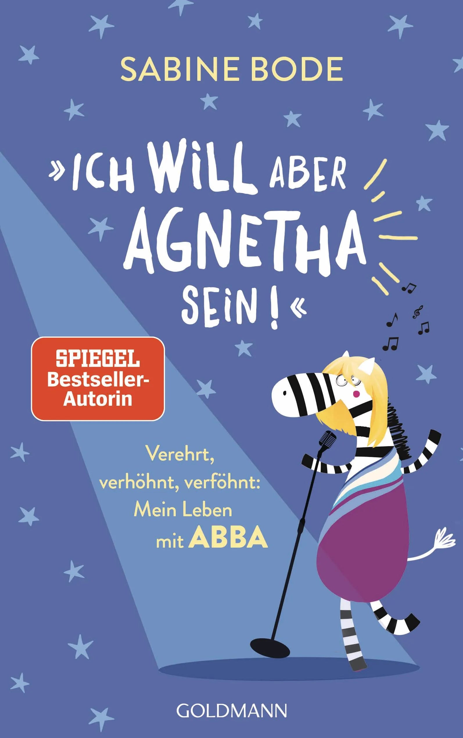 Cover: "Ich will aber Agnetha sein!" (E-Book) von Sabine Bode