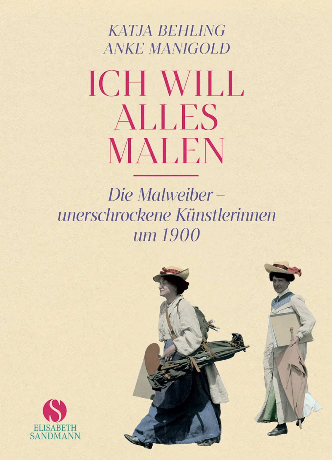 Buchcover von '»Ich will alles malen«' - Gebundene Ausgabe von Anke Manigold