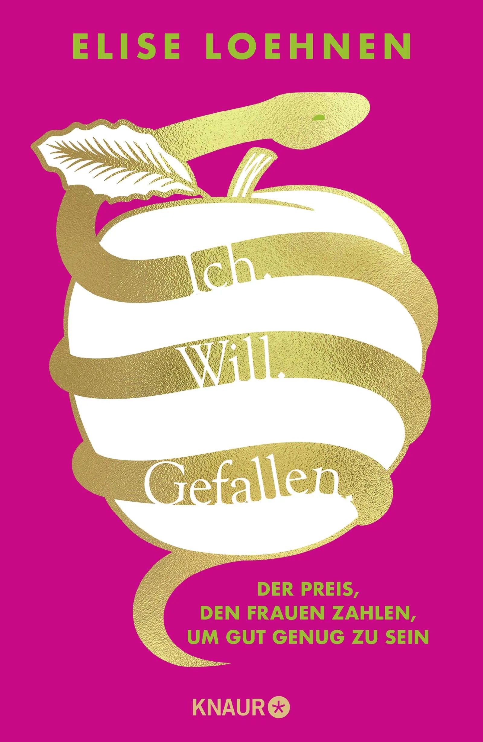 Buchcover von 'Ich. Will. Gefallen' - Gebundene Ausgabe von Elise Loehnen