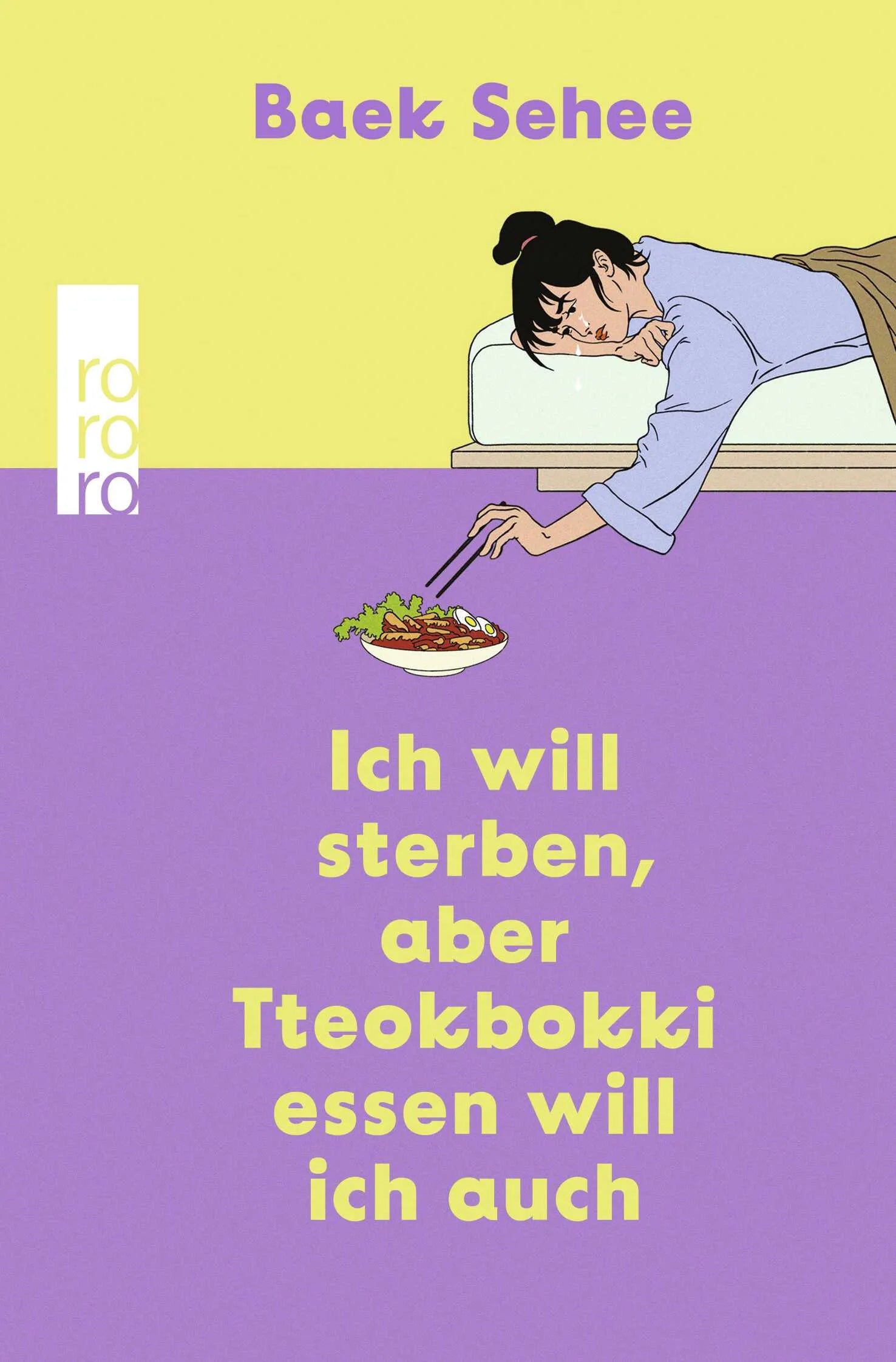 Buchcover von 'Ich will sterben, aber Tteokbokki essen will ich auch' - Gebundene Ausgabe von Baek Sehee