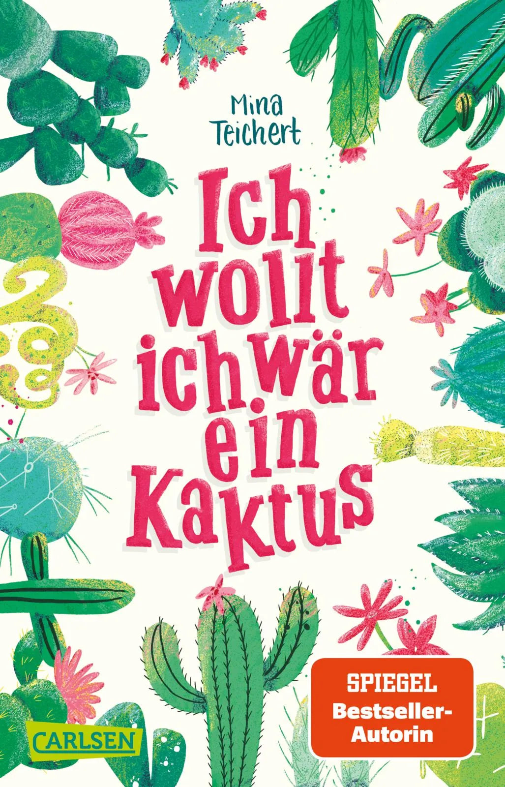 Buchcover von 'Ich wollt, ich wär ein Kaktus' - Taschenbuch von Mina Teichert