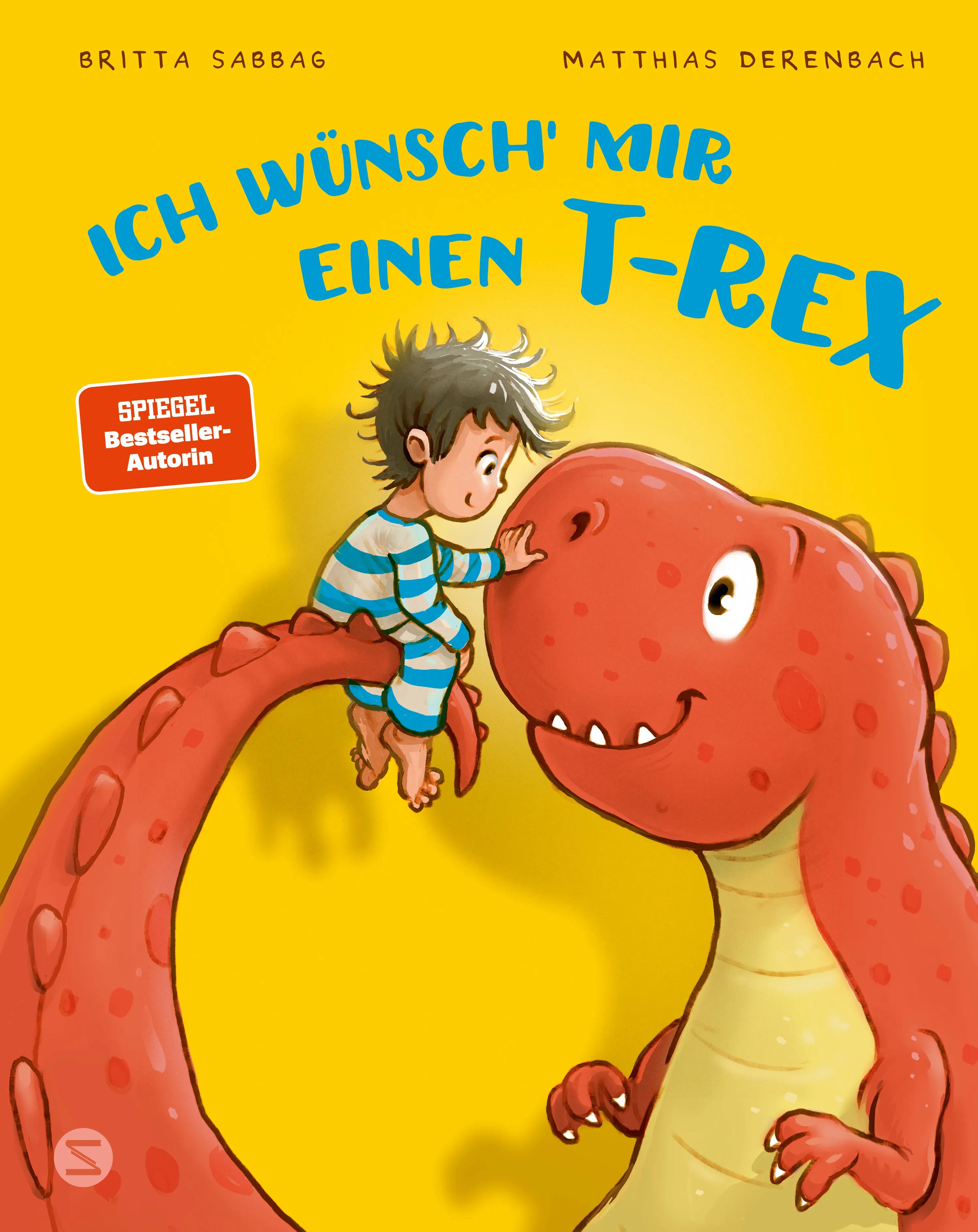 Cover: Ich wünsch’ mir einen T-Rex (Hardcover) von Britta Sabbag