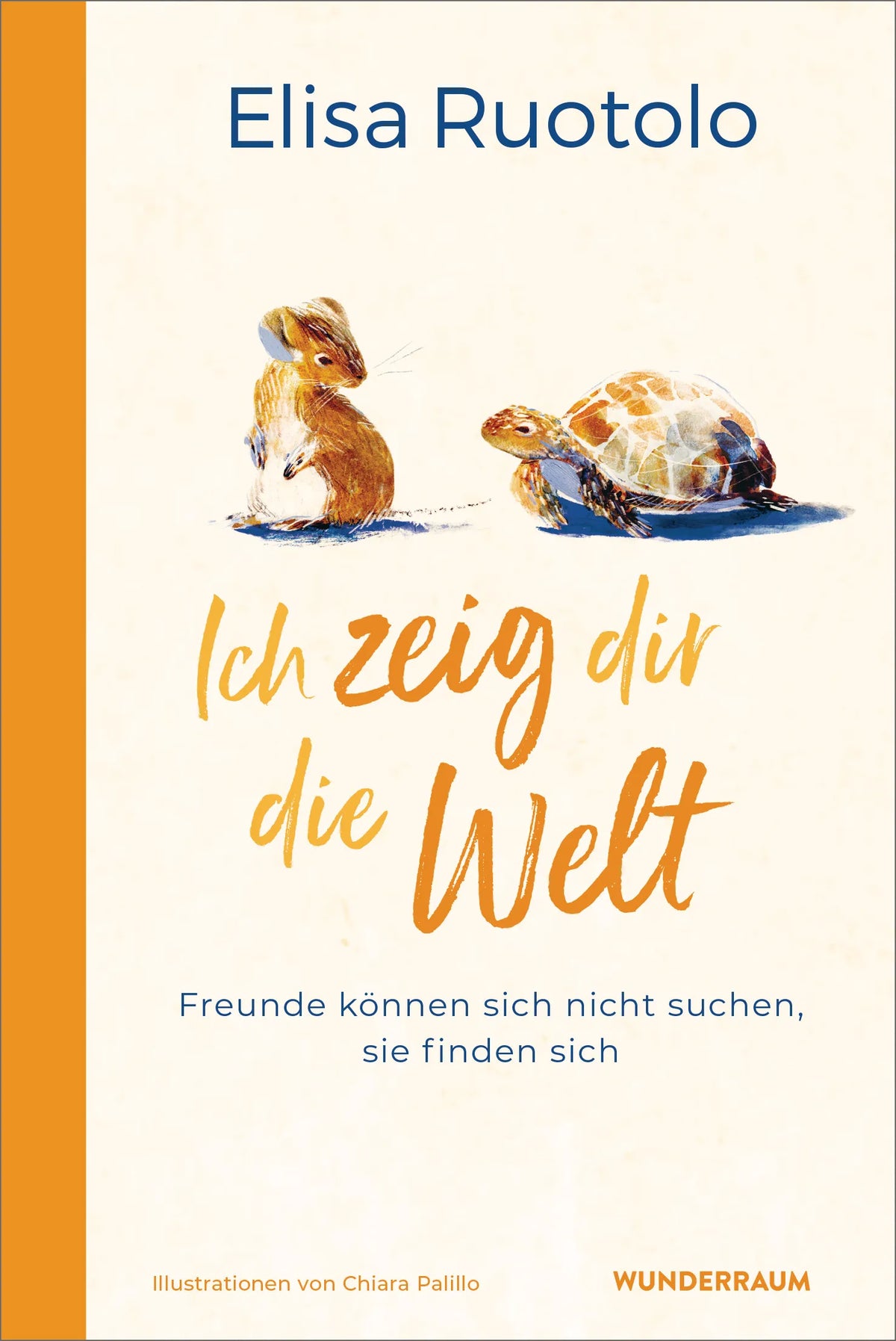 Cover: Ich zeig dir die Welt (E-Book) von Elisa Ruotolo