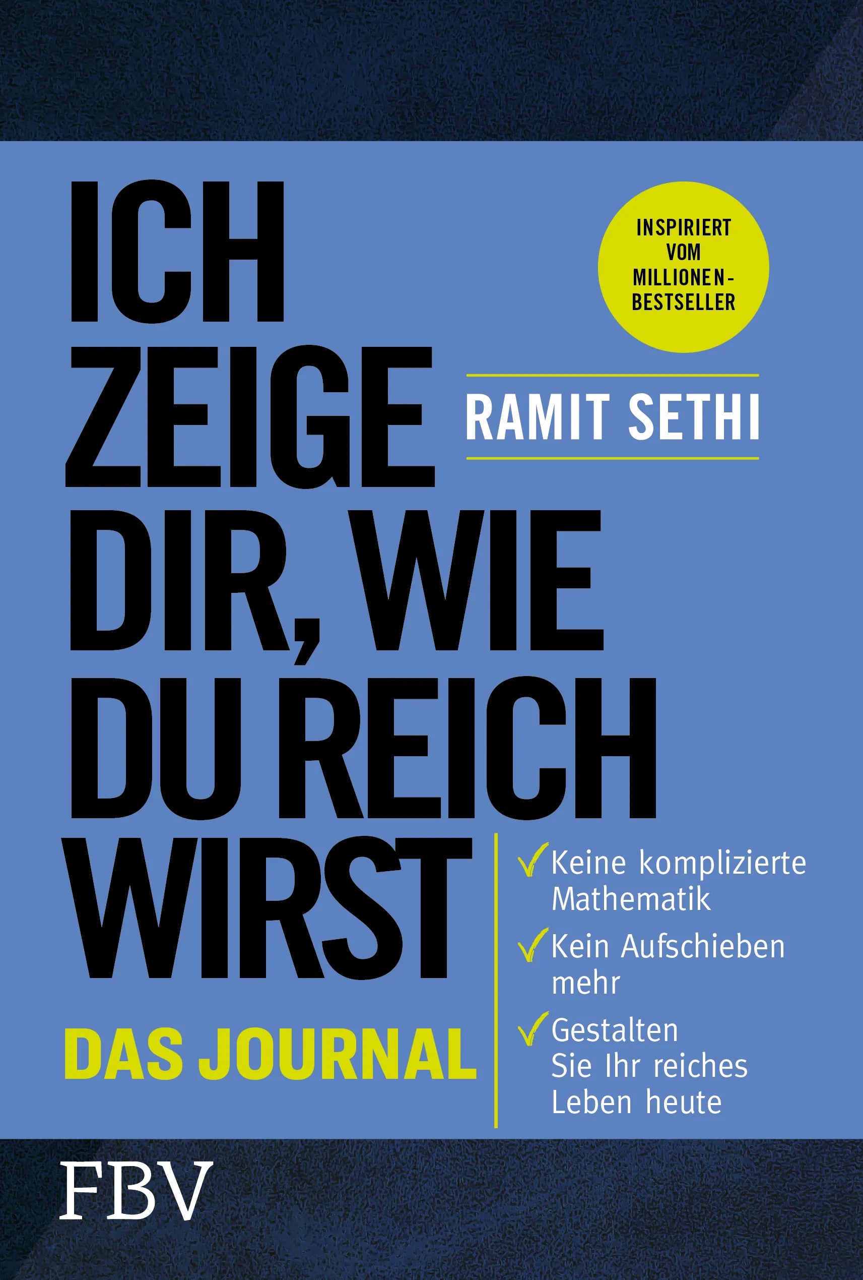 Buchcover von 'Ich zeige dir, wie du reich wirst – Das Journal' - Taschenbuch von Ramit Sethi