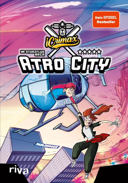 Buchcover von 'iCrimax: Im Sturzflug nach Atro City' - Gebundene Ausgabe von iCrimax