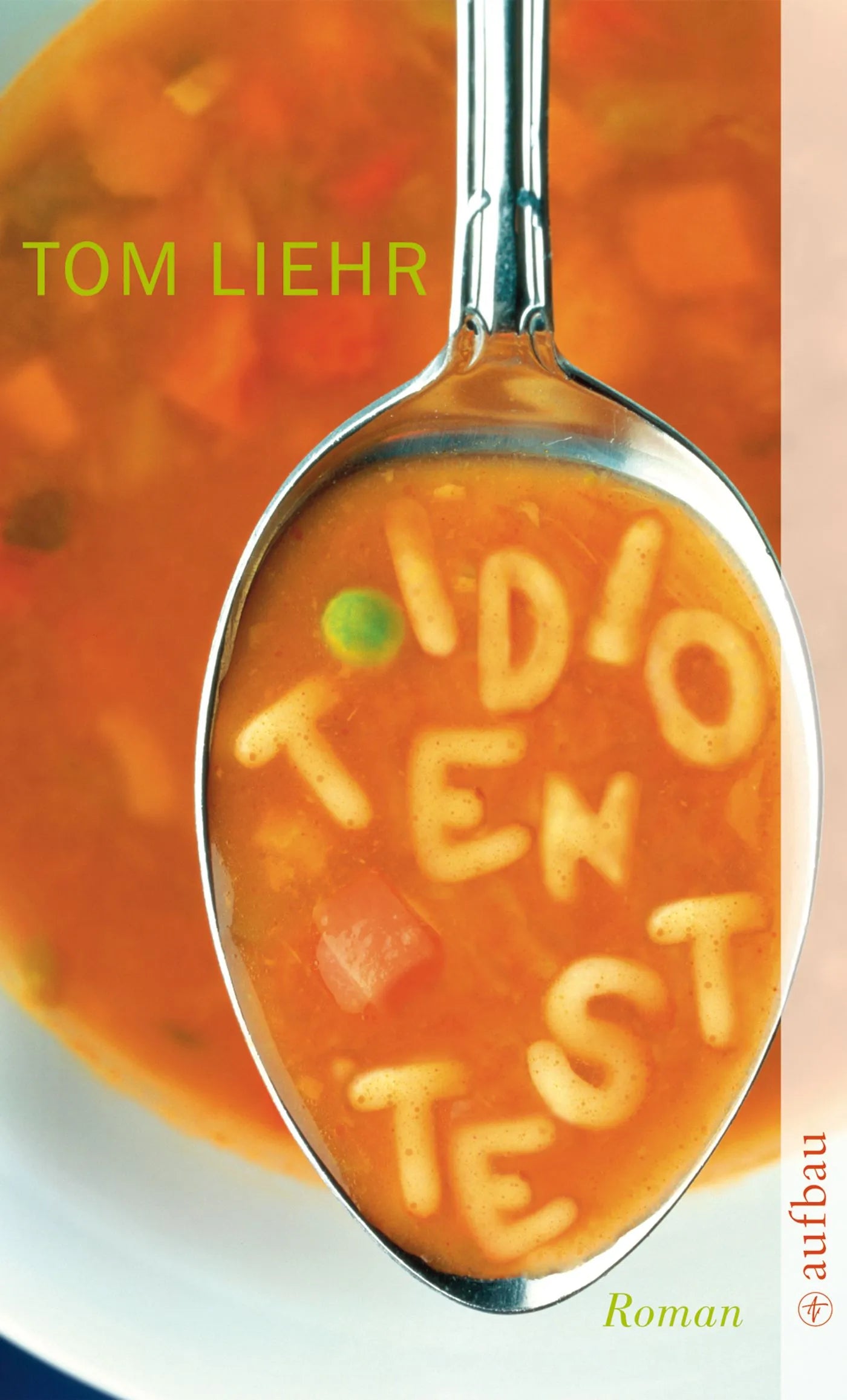 Buchcover von 'Idiotentest' - Taschenbuch von Tom Liehr