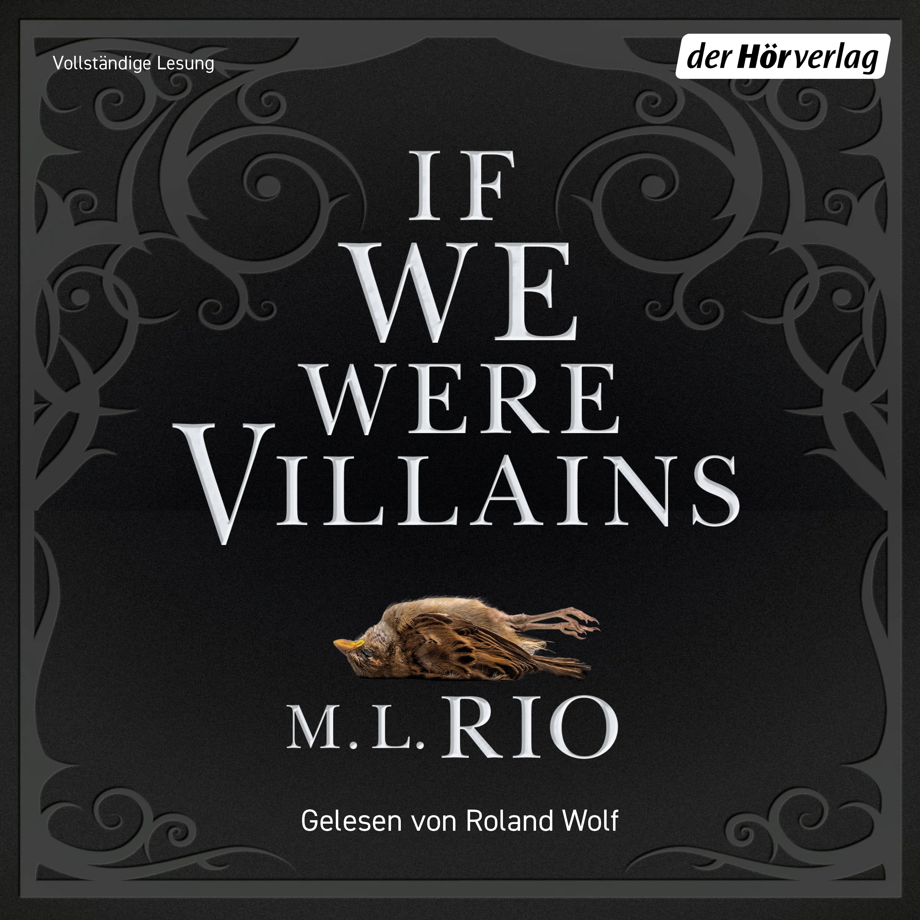 Cover: If we were villains (Hörbuch Download) von M. L. Rio