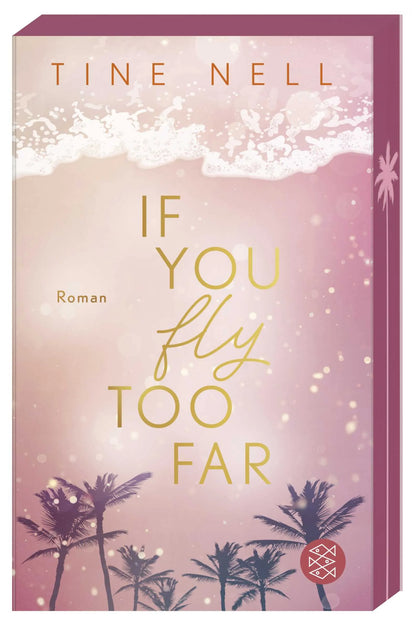 Buchcover von 'If You Fly Too Far' - Paperback von Tine Nell