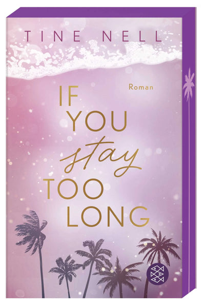 If You Stay Too Long