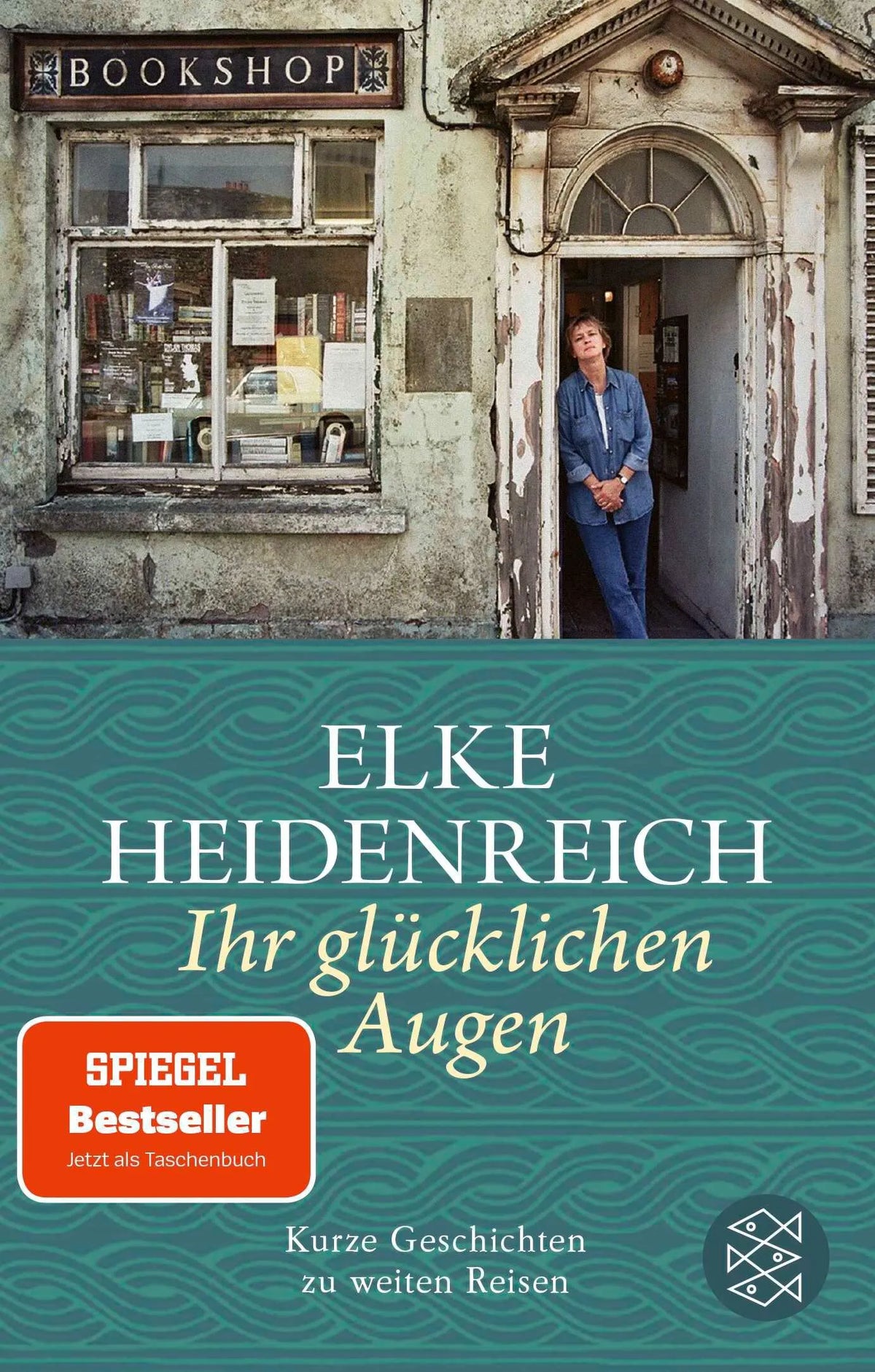 Cover: Ihr glücklichen Augen (Taschenbuch) von Elke Heidenreich
