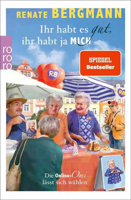 Cover: Ihr habt es gut, ihr habt ja mich (E-Book) von Renate Bergmann