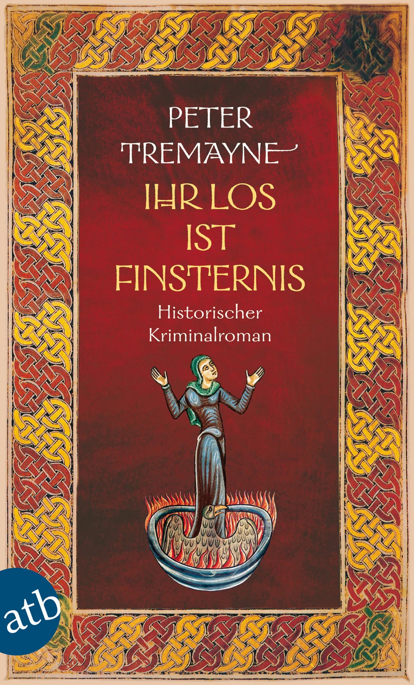 Buchcover von 'Ihr Los ist Finsternis' - Taschenbuch von Peter Tremayne