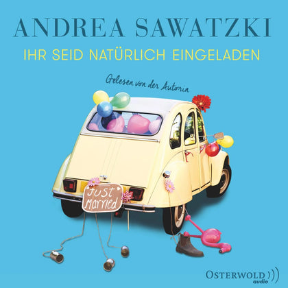 Buchcover von 'Ihr seid natürlich eingeladen' - Hörbuch (CD) von Andrea Sawatzki