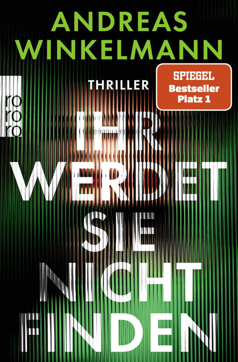 Ihr werdet sie nicht finden
