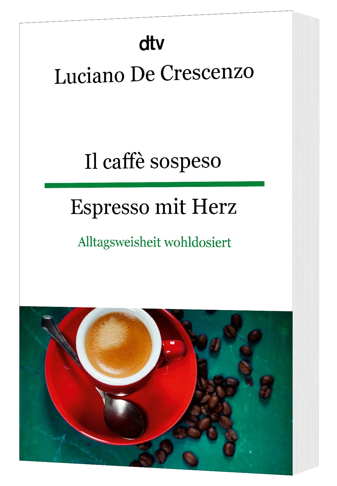 Luciano De Crescenzo - Il caffè sospeso Espresso mit Herz