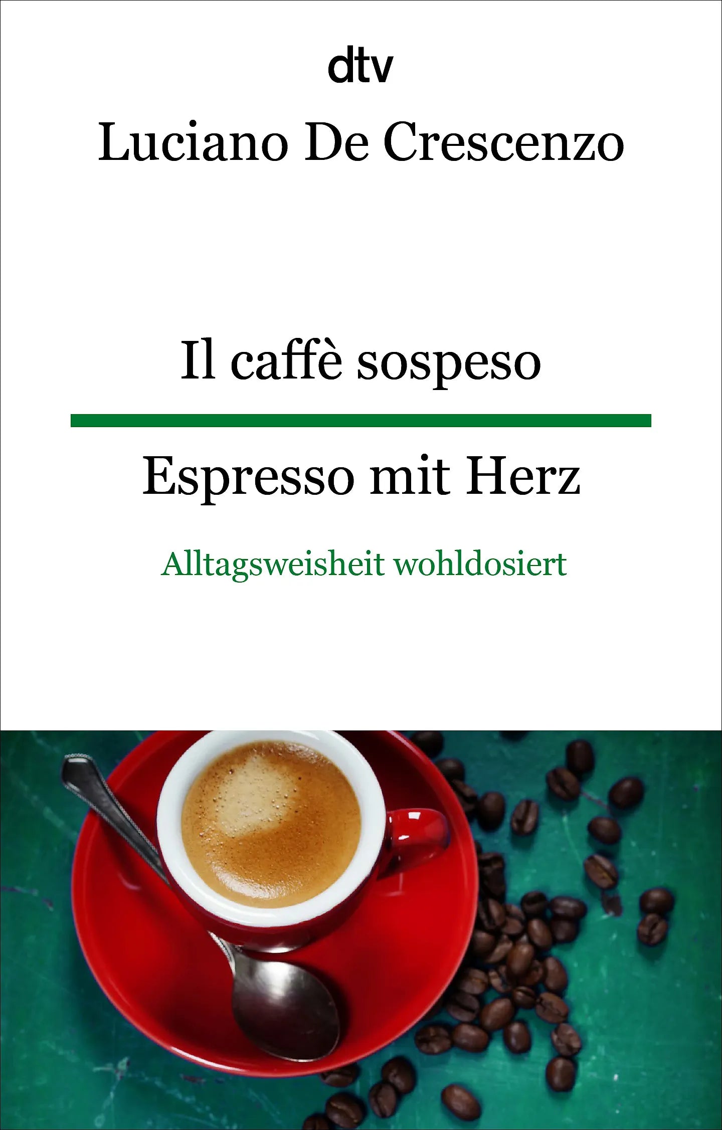 Buchcover von 'Il caffè sospeso Espresso mit Herz' - Taschenbuch von Luciano De Crescenzo