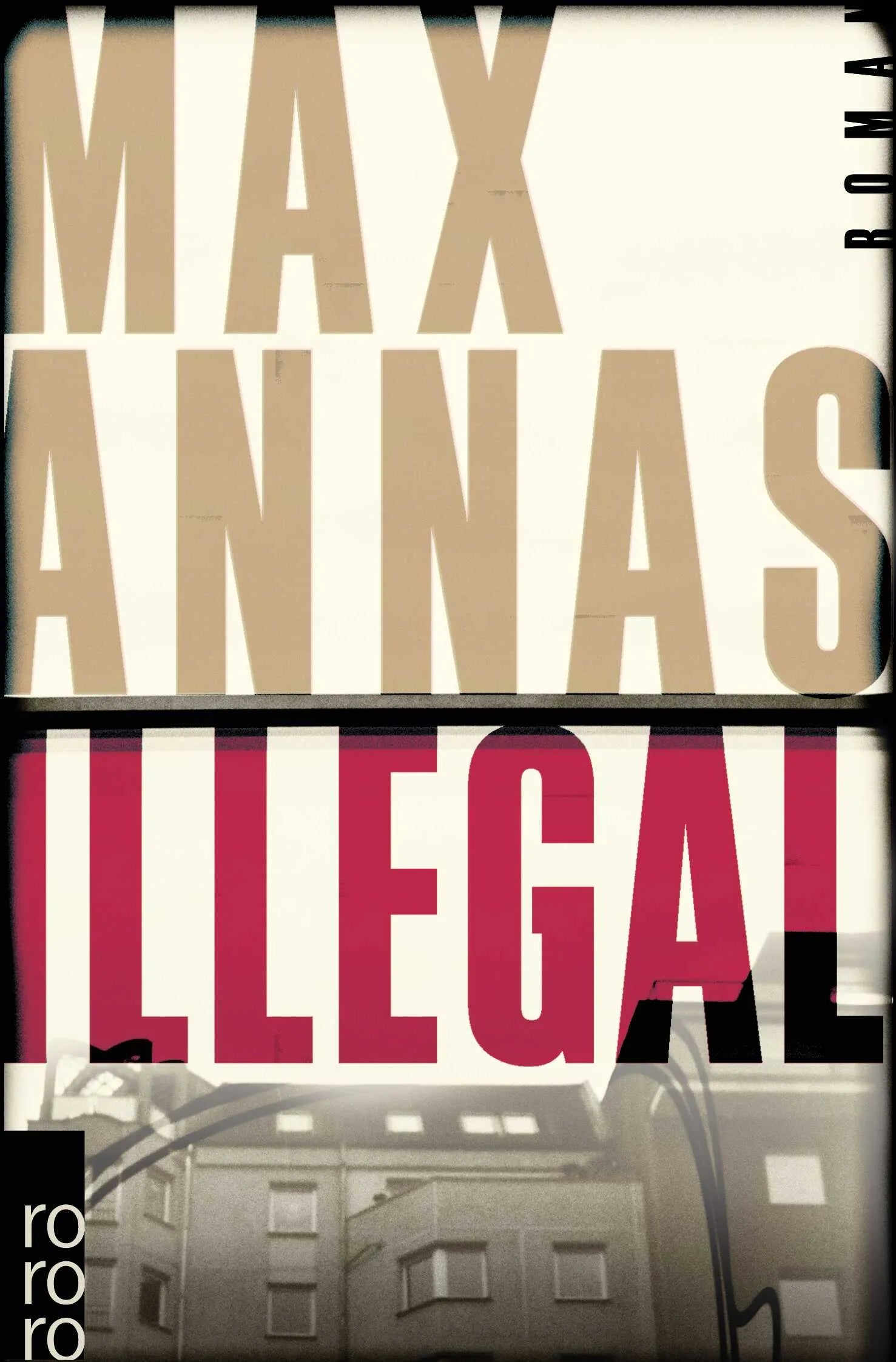 Buchcover von 'Illegal' - Taschenbuch von Max Annas