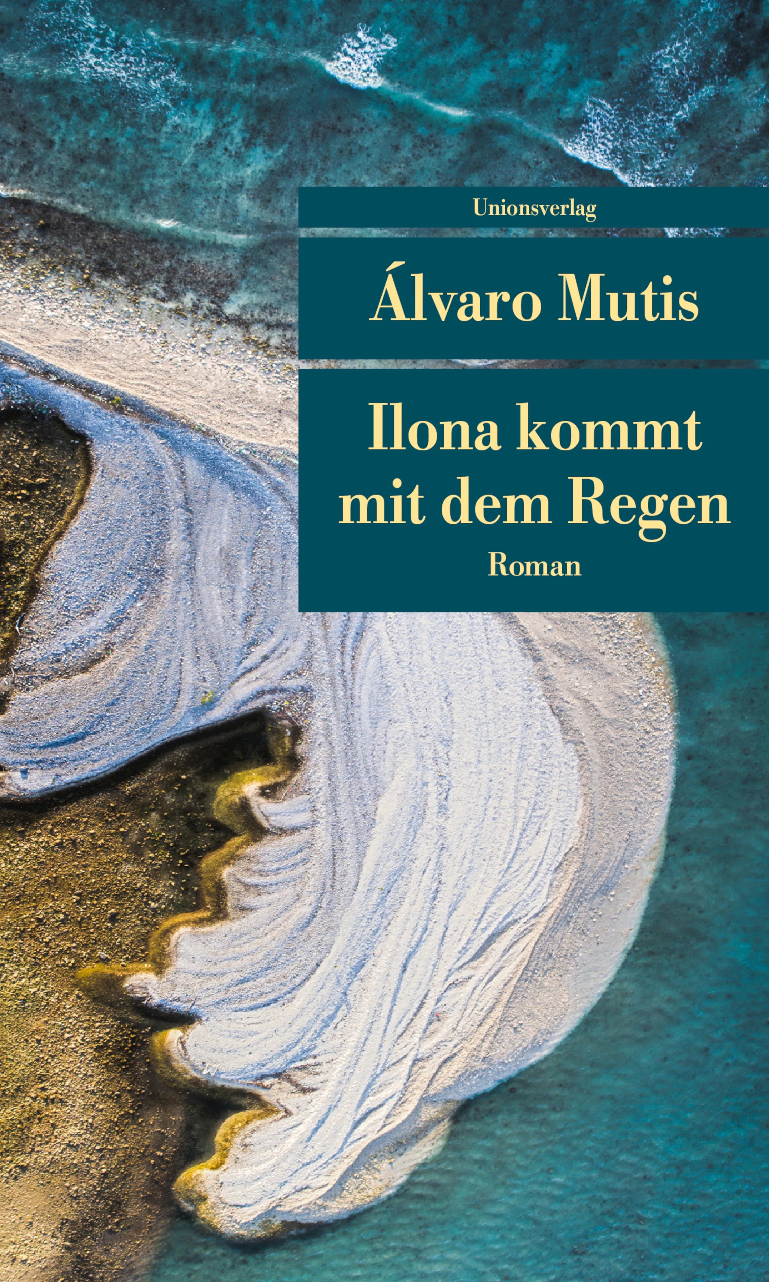 Buchcover von 'Ilona kommt mit dem Regen' - Taschenbuch von Álvaro Mutis