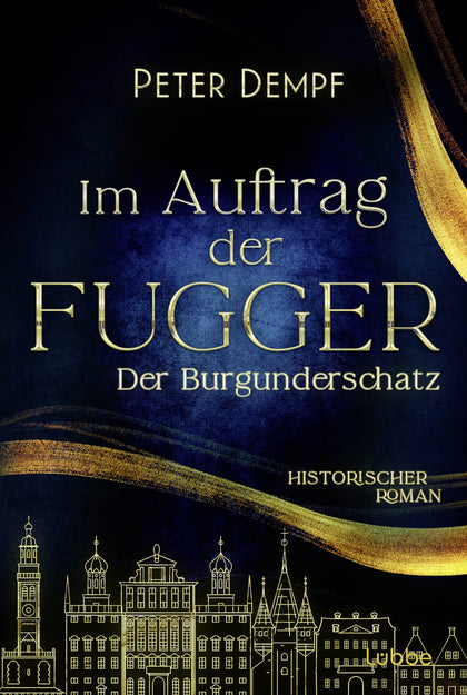 Buchcover von 'Im Auftrag der Fugger - Der Burgunderschatz' - Taschenbuch von Peter Dempf