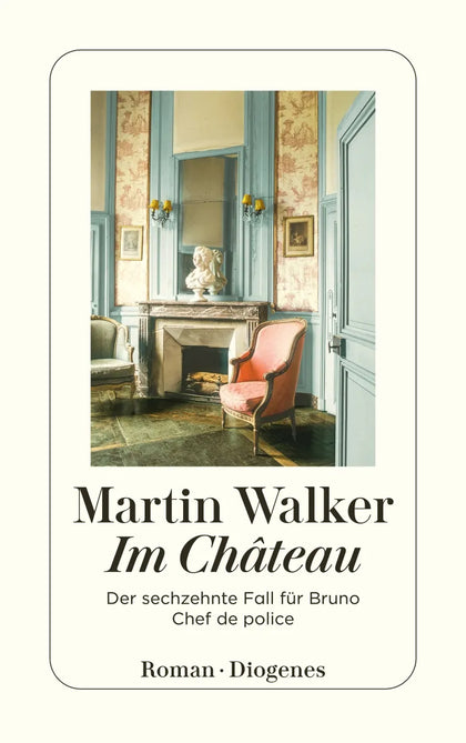 Cover: Im Château (E-Book) von Martin Walker