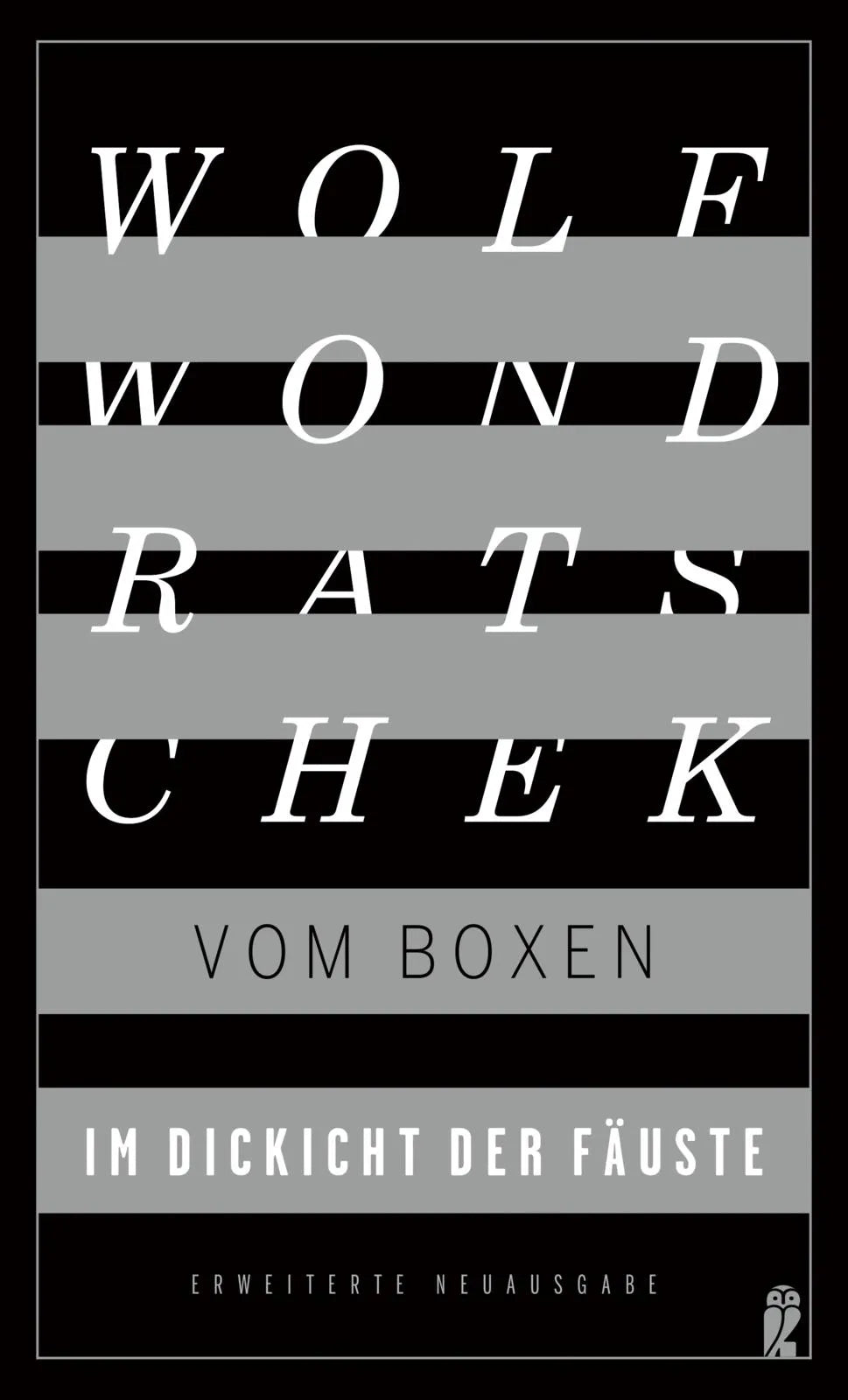 Buchcover von 'Im Dickicht der Fäuste. Vom Boxen' - Taschenbuch von Wolf Wondratschek