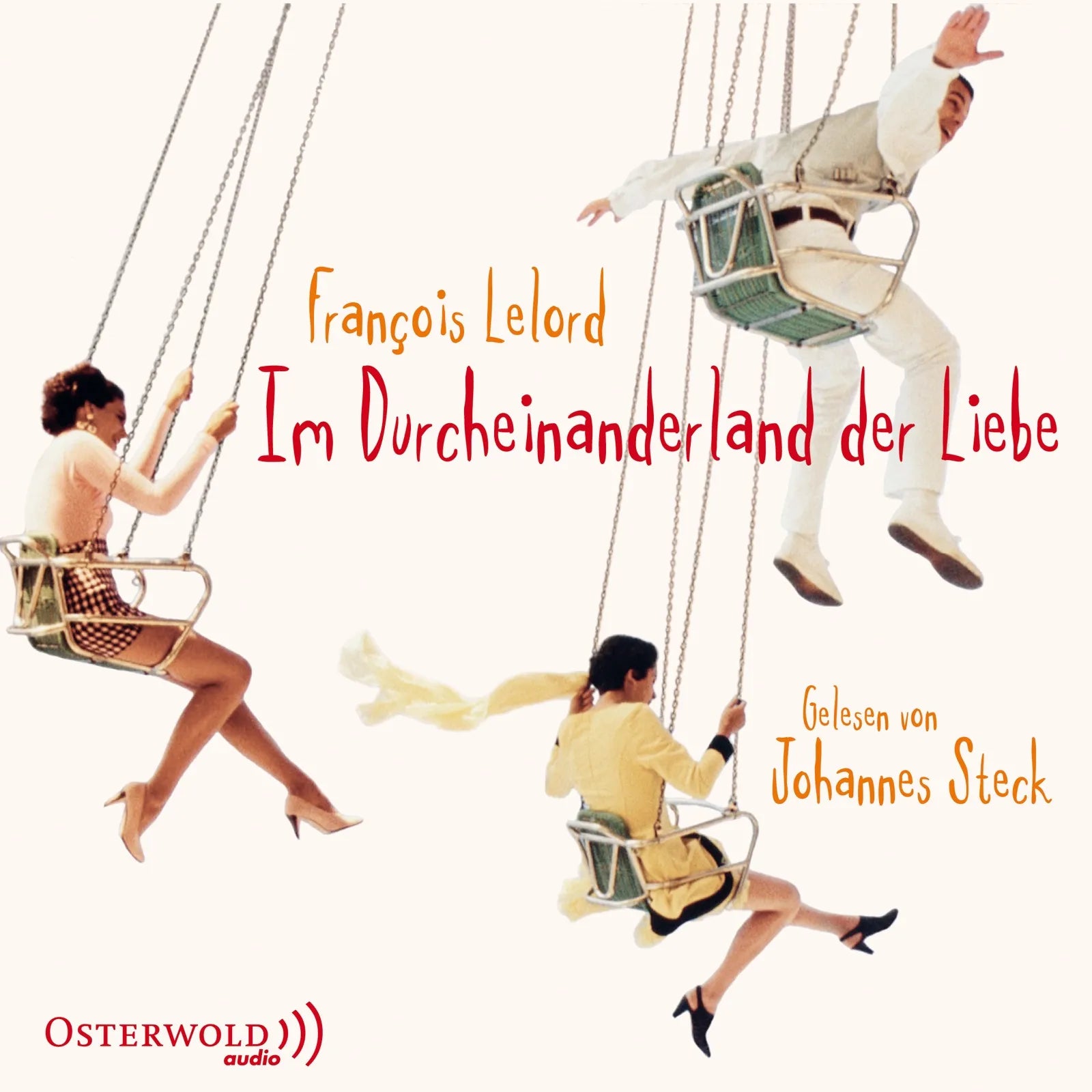 Buchcover von 'Im Durcheinanderland der Liebe' - Hörbuch (CD) von François Lelord