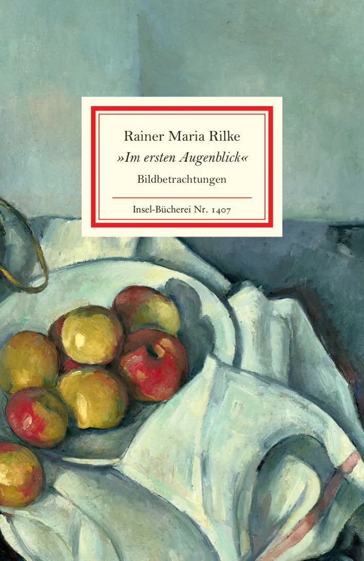 Buchcover von '»Im ersten Augenblick«' - Gebundene Ausgabe von Rainer Maria Rilke