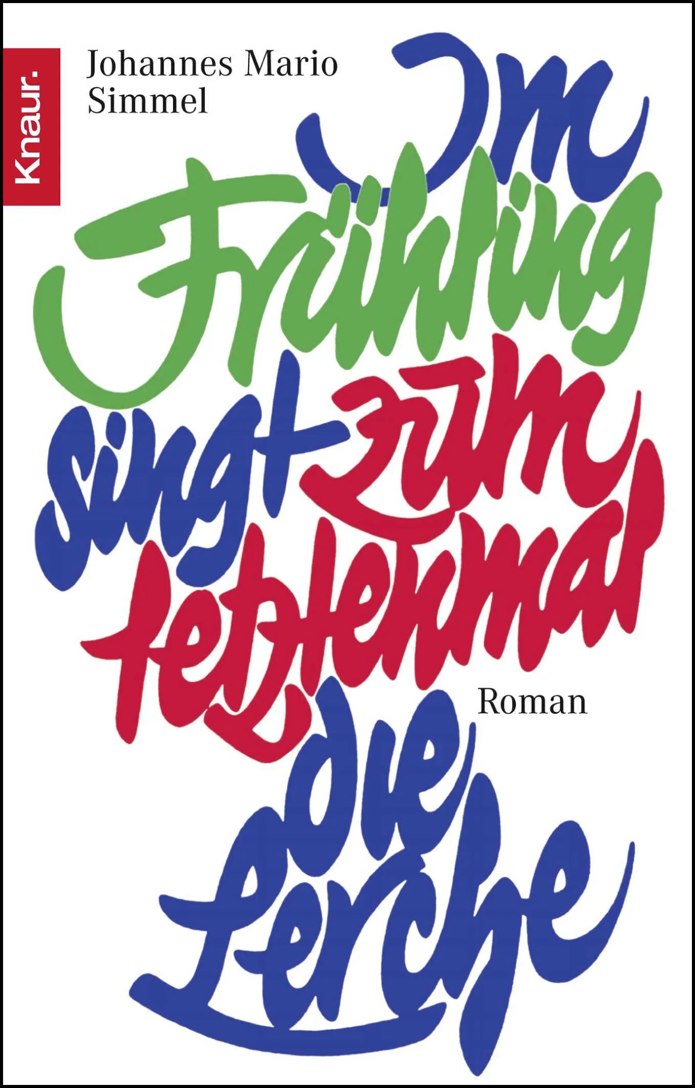 Buchcover von 'Im Frühling singt zum letzenmal die Lerche' - Taschenbuch von Johannes Mario Simmel