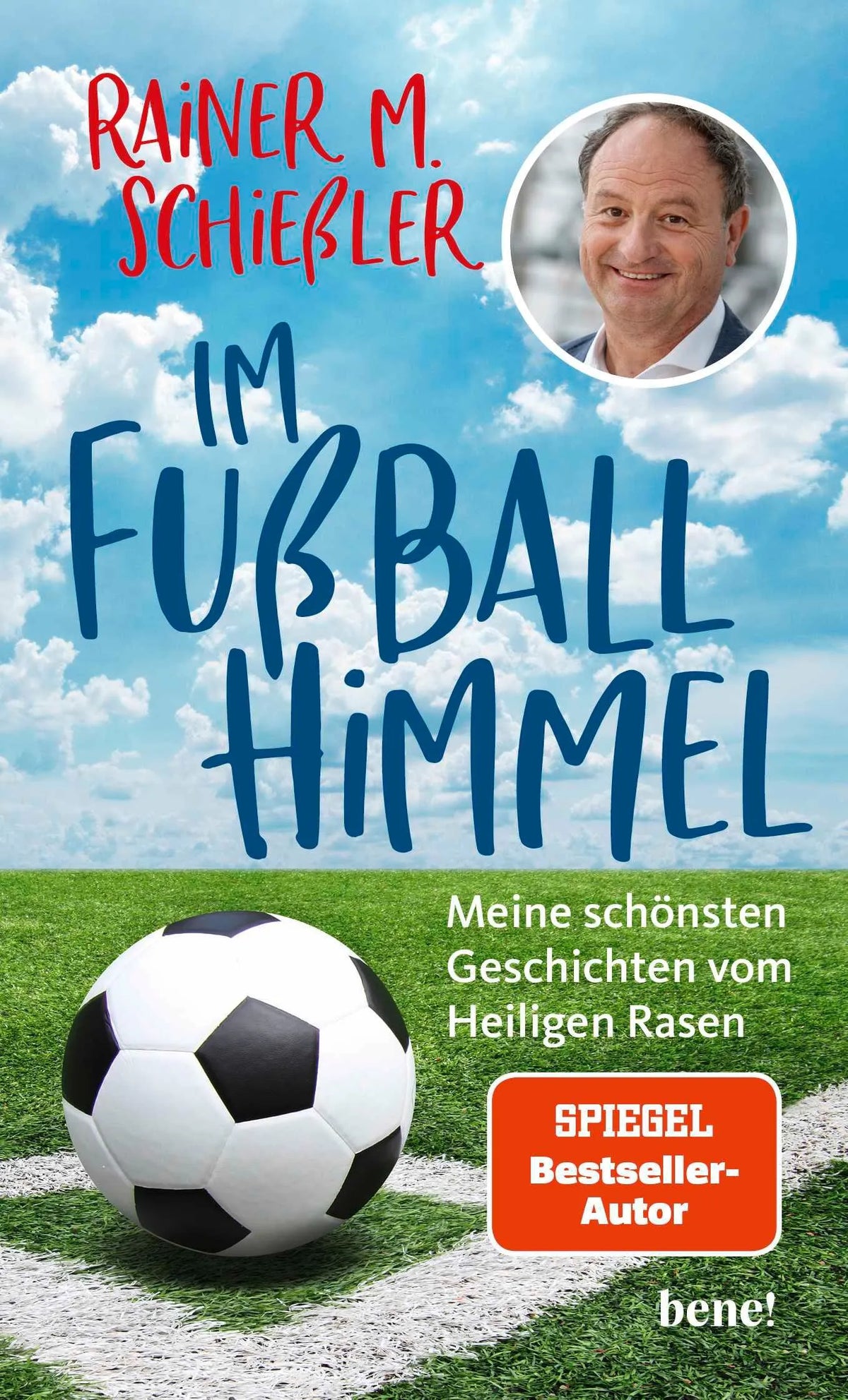 Cover: Im Fußball-Himmel (Hardcover) von Rainer Maria Schießler
