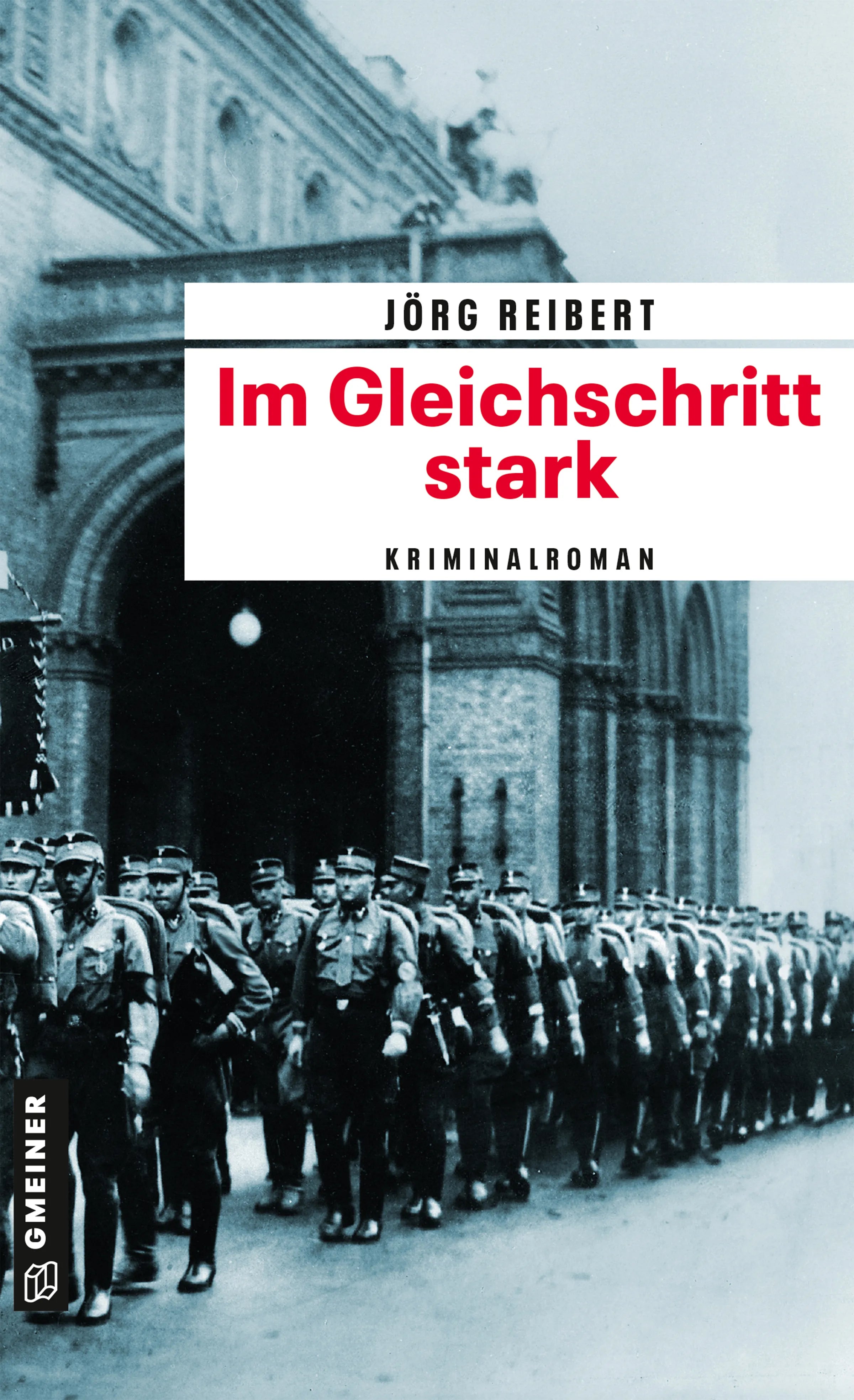 Cover: Im Gleichschritt stark (E-Book) von Jörg Reibert